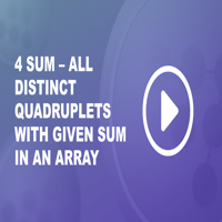 4 Sum – All Distinct Quadruplets with given Sum in an Array ...