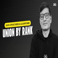 Union by Rank (Union-Find Algorithm) - GeeksforGeeks | Videos