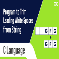 C Program to Trim Leading White Spaces from String - GeeksforGeeks | Videos