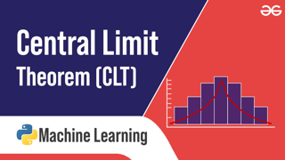 Thumbnail for Central Limit Theorem (CLT) in Machine Learning