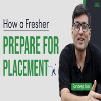 How a Fresher can Prepare for Job - GeeksforGeeks | Videos