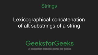 GeeksforGeeks | Lexicographic Ordering Videos