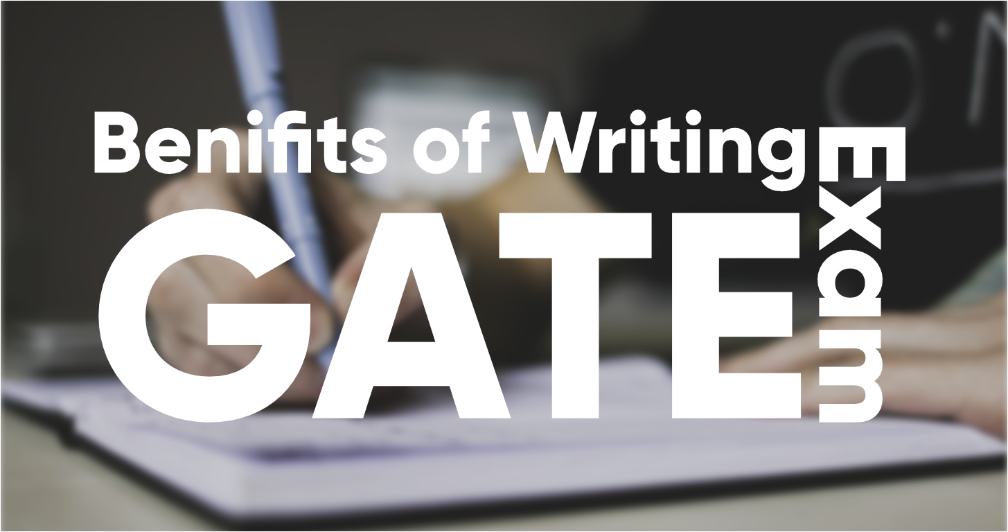 benefits-of-writing-gate-exam-geeksforgeeks