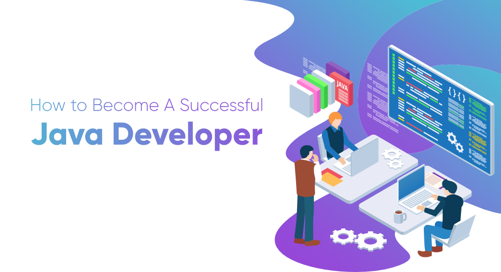 Road to Become A Successful Java Developer