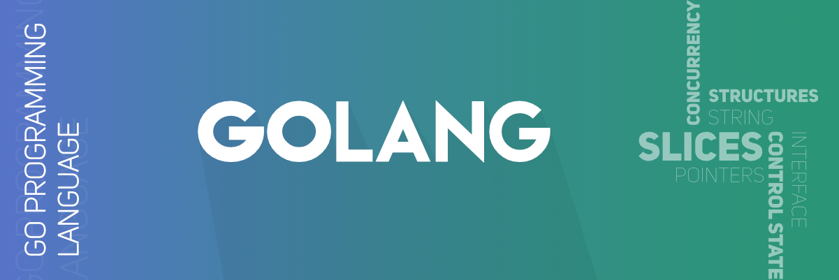 Golang (Go Programming Language)