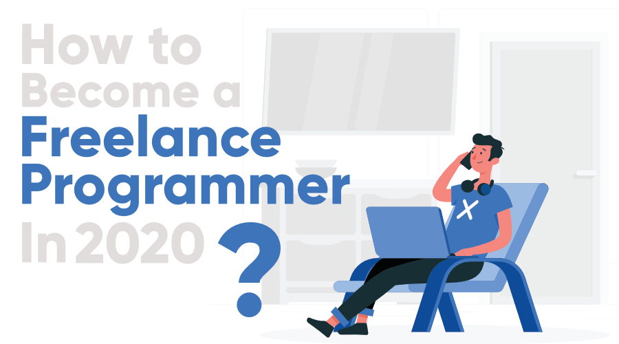 How-to-Become-a-Freelance-Programmer-in-2020