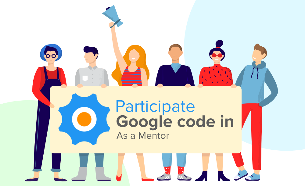 How-to-Participate-in-Google-Code-In-GCI-as-a-Mentor