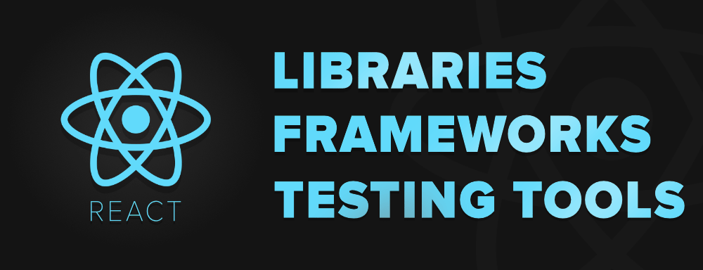 8-Useful-Testing-Tools-Libraries-and-Frameworks-For-React-Developers