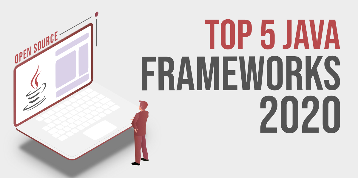 Top-5-Open-Source-Java-Frameworks-in-2020