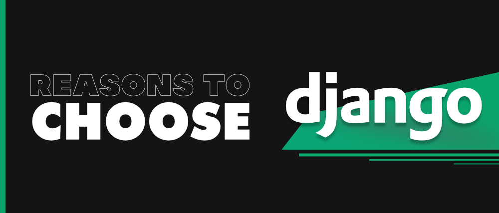 Top-10-Reasons-to-Choose-Django-Framework-For-Your-Project-Update