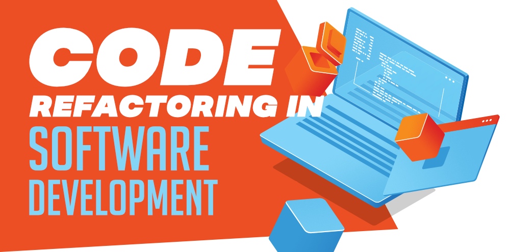 Code Refactoring in Software Development