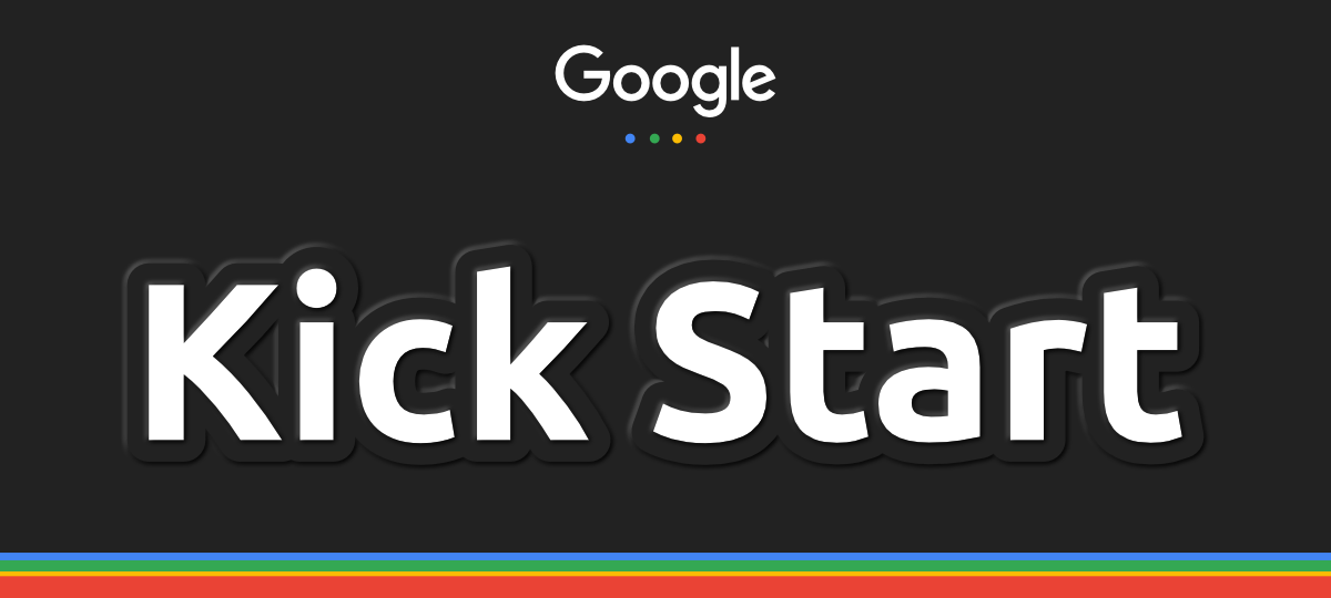 kickstart google