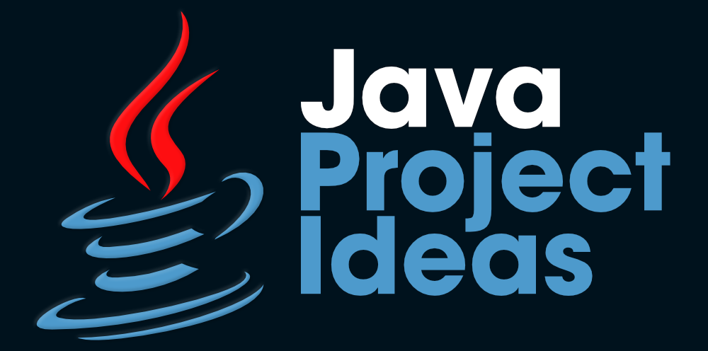 Top 7 Java Project Ideas To Enhance Programming Skills Geeksforgeeks