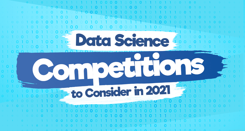 Top-8-Data-Science-Competitions-To-Consider-in-2021