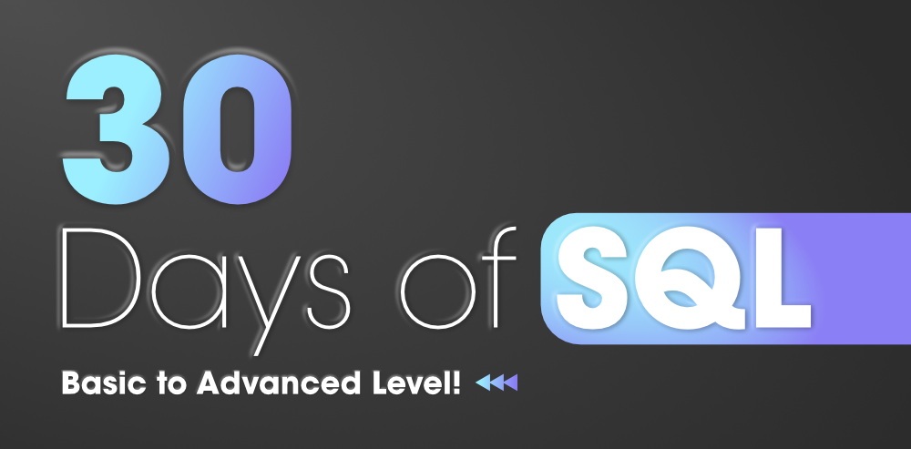 30-Days-of-SQL-From-Basic-to-Advanced-Level