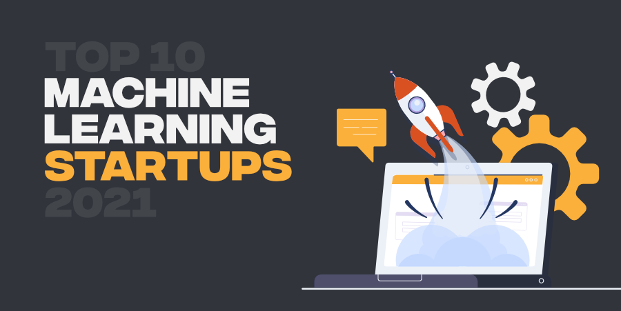 Top-10-Machine-Learning-Startups-in-2021