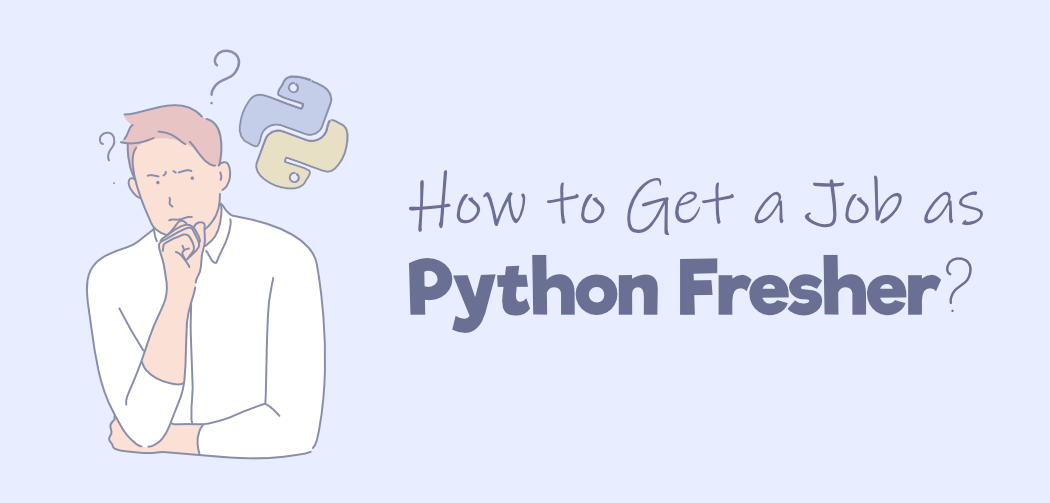 5 Tips to Get a Job as Python Fresher