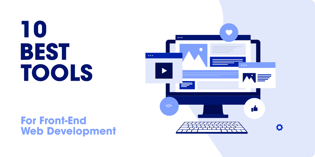 10 BEST TOOLS FOR FRONT-END WEB DEVELOPMENT - Qubited