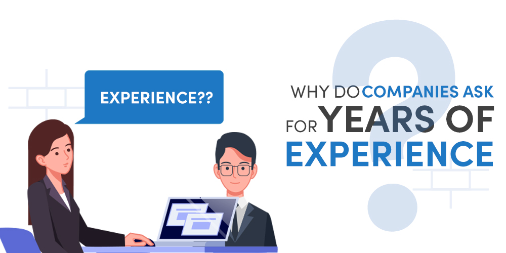 Why-Do-Companies-Ask-For-Years-of-Experience-YoE__