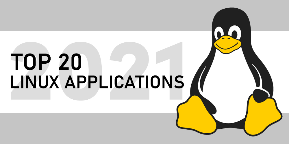 Top-20-Linux-Applications-to-Use-in-2021