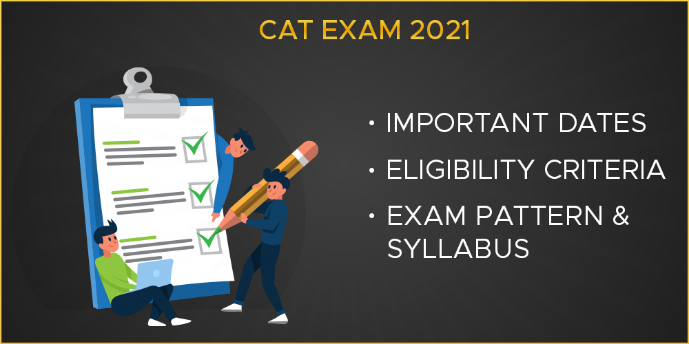 Examen CAT 2021 Dates importantes, critères d’éligibilité, modèle d