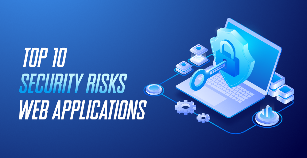 Top-10-Security-Risks-in-Web-Applications