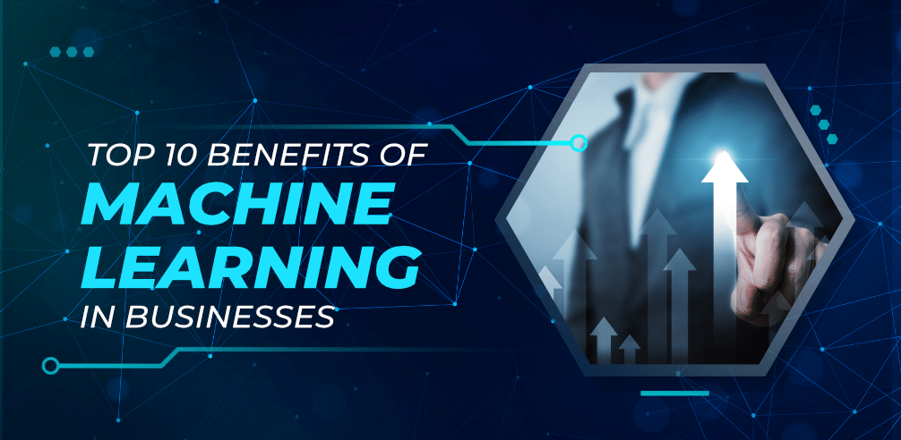 Top-10-Benefits-of-Machine-Learning-in-Businesses