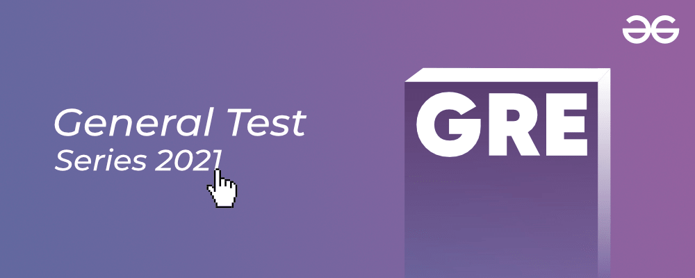 GRE-General-Test-Series-2021-By-GeeksforGeeks