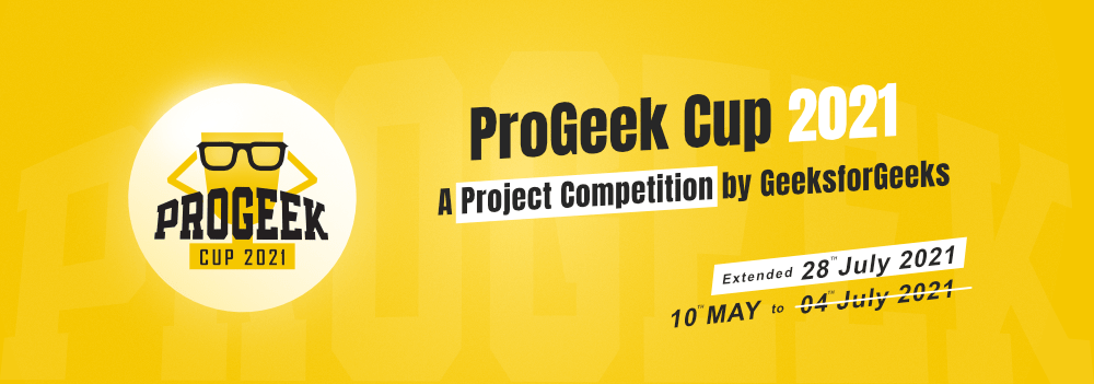 ProGeek-Cup-2021-–-A-Project-Competition-By-GeeksforGeeks