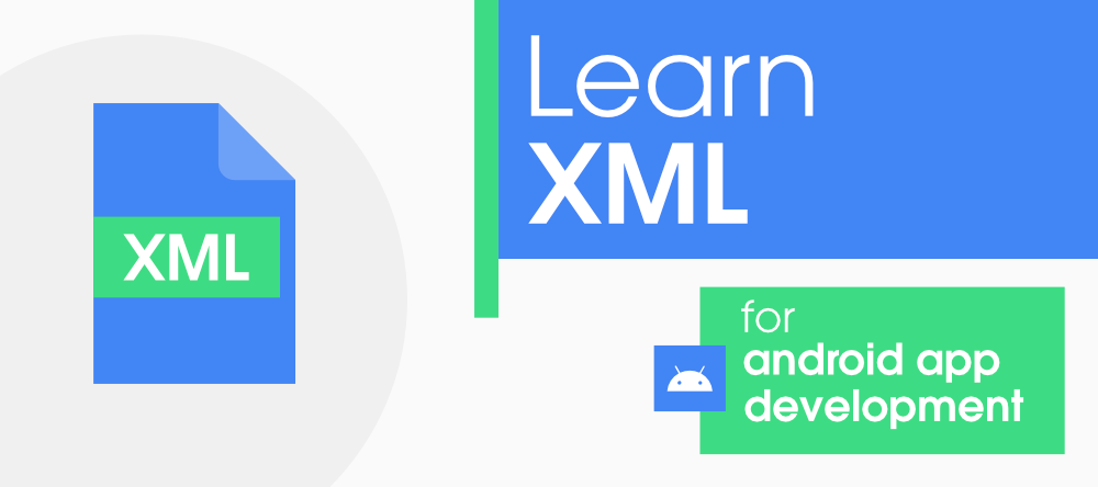 A-Complete-Guide-to-Learn-XML-for-Android-App-Development