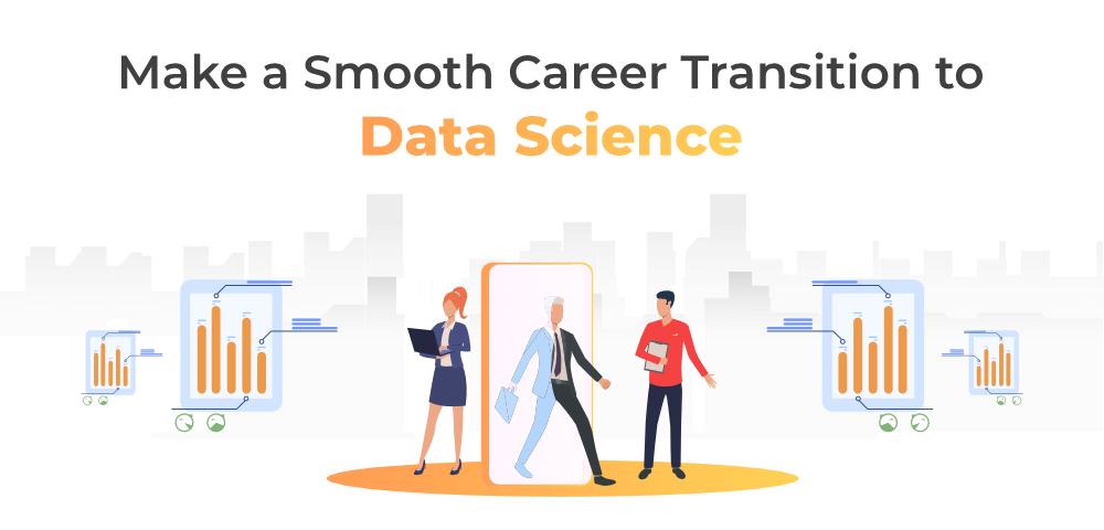 7-Tips-to-Make-a-Smooth-Career-Transition-to-Data-Science