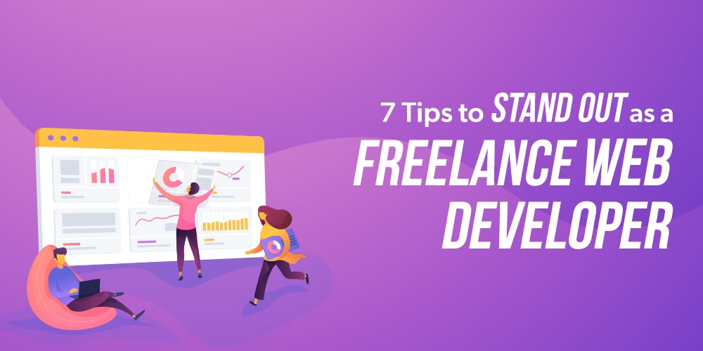 7-Tips-to-Stand-Out-as-a-Freelance-Web-Developer