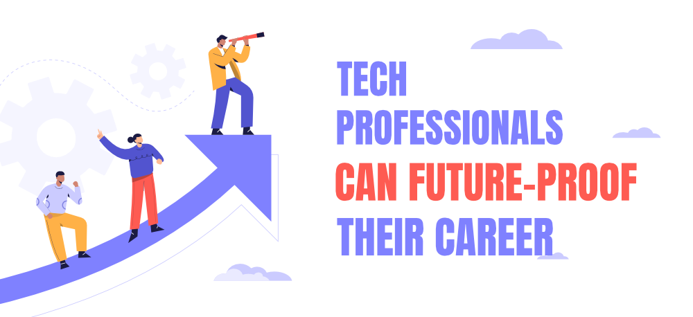 How-Tech-Professionals-Can-Future-Proof-Their-Career