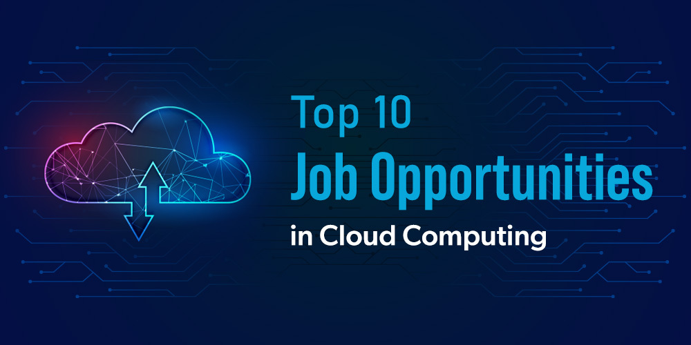 Top-10-Job-Opportunities-in-Cloud-Computing