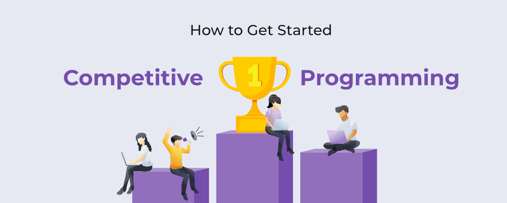 How to Get Started with Competitive Programming? - GeeksforGeeks