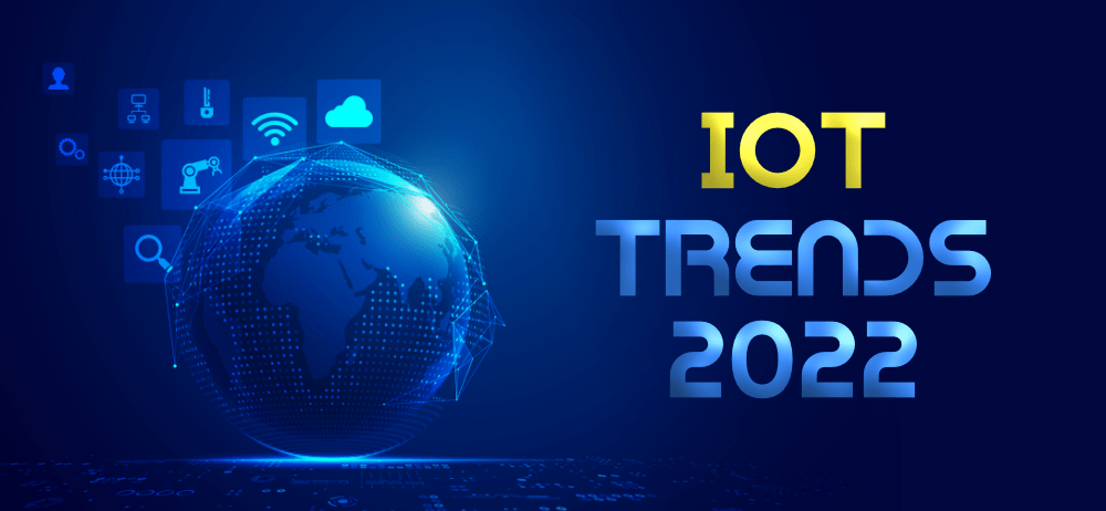 Top IoT Trends To Look Out For In 2022 - GeeksforGeeks