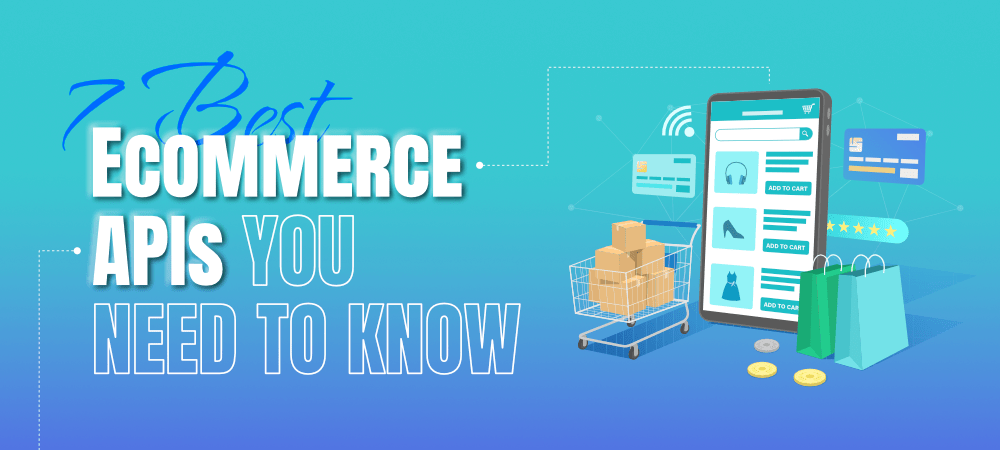 The Ultimate Guide to Ecommerce APIs