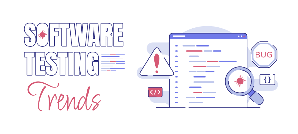 Top 10 Software Testing Trends To Follow in 2024