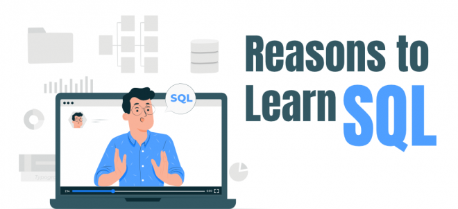 7 Reasons Why You Should Learn SQL in 2022 - GeeksforGeeks