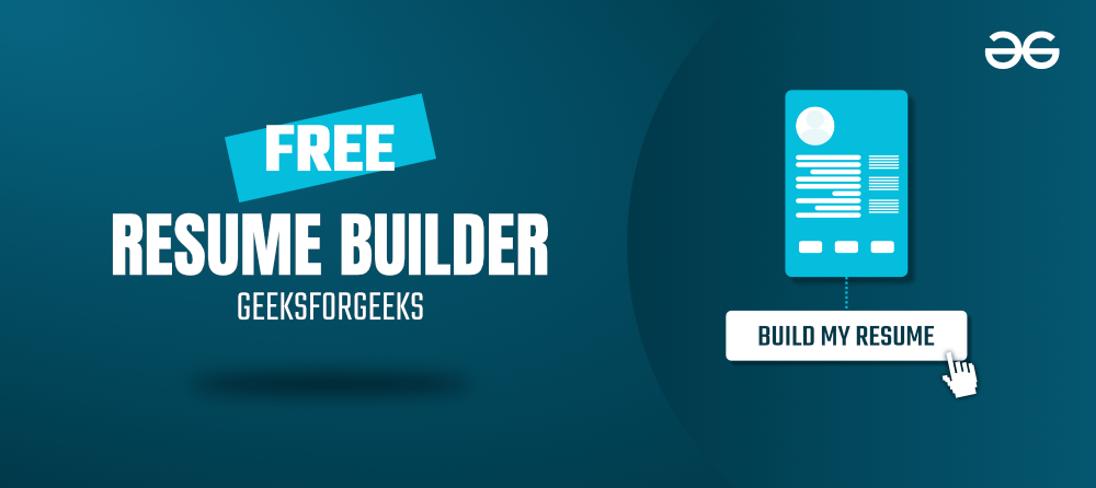 Free Online Resume Builder By GeeksforGeeks - Create Your Resume Now! -  GeeksforGeeks