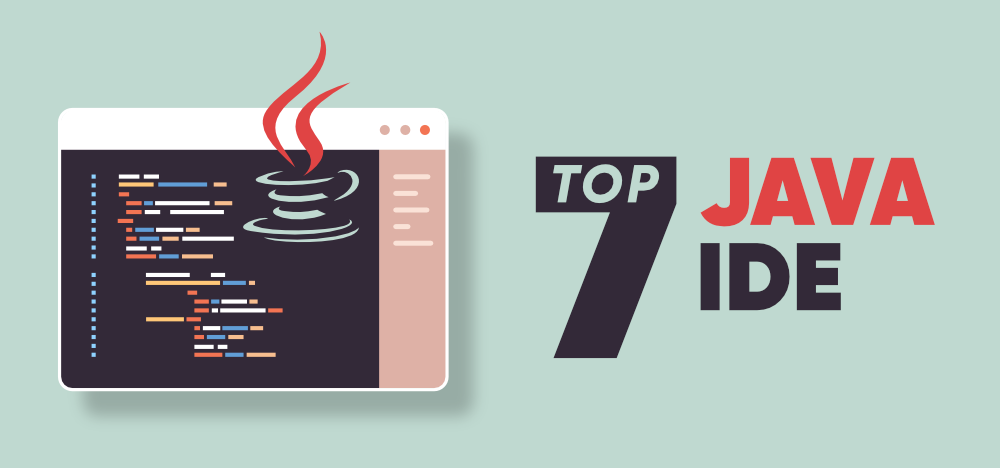 7-Best-Java-IDE-For-Developers-in-2022