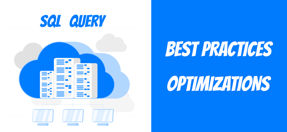 Best Ways To Optimize Sql Query