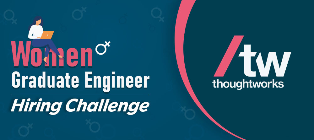 ThoughtWorks-Women-Graduate-Engineer-Hiring-Challenge