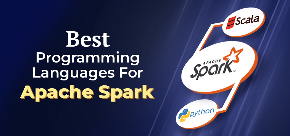 Best-Programming-Language-for-Apache-Spark