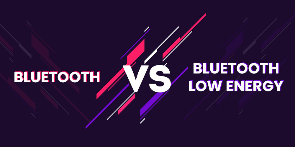 Bluetooth vs Bluetooth Low Energy - GeeksforGeeks