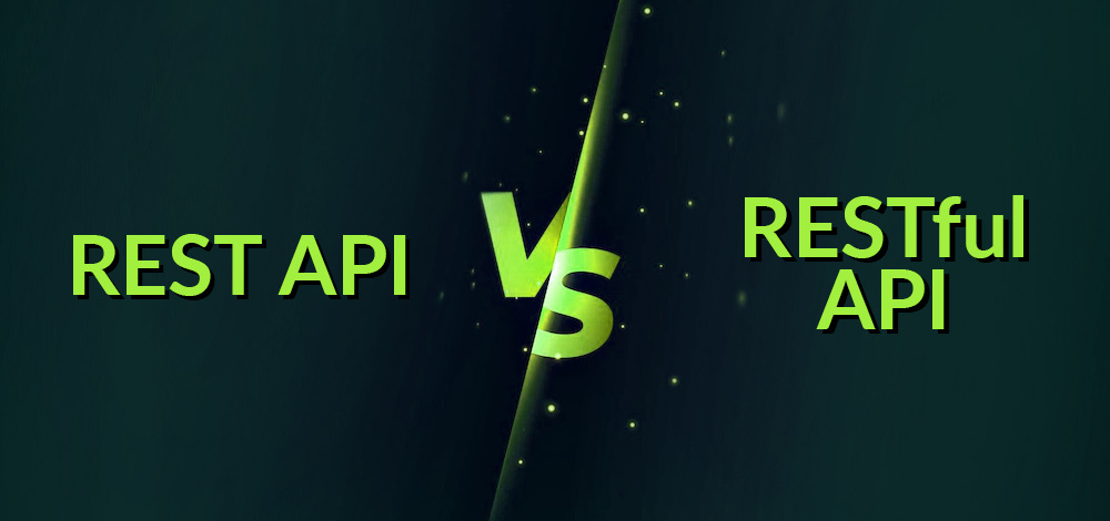 Know the Difference Between REST API and RESTful API