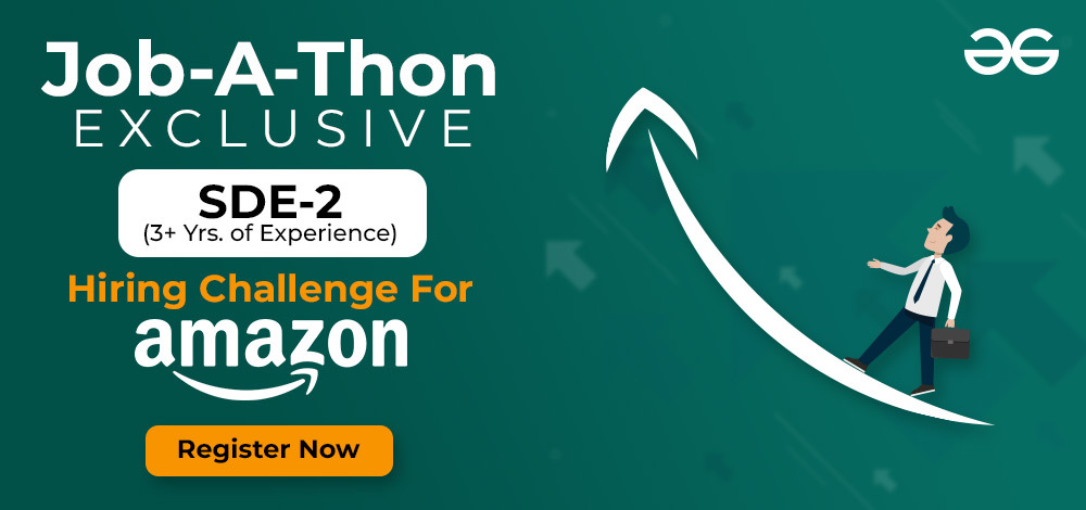 GeeksforGeeks Job-A-Thon Exclusive – Hiring Challenge For  Alexa -  GeeksforGeeks