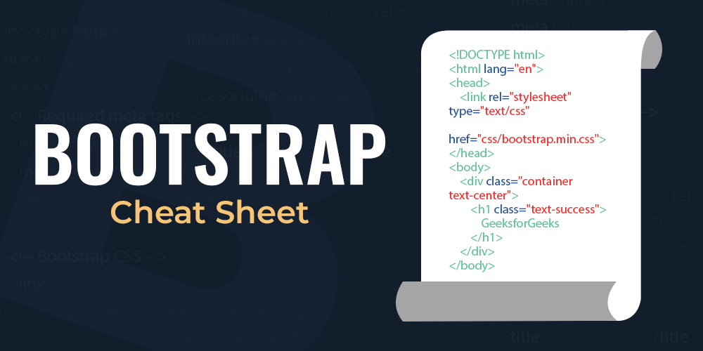 Bootstrap Cheat Sheet - A Basic Guide to Bootstrap - GeeksforGeeks