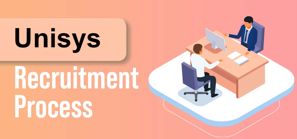 Unisys Recruitment Process