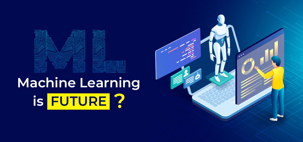 why machine learning is the future?